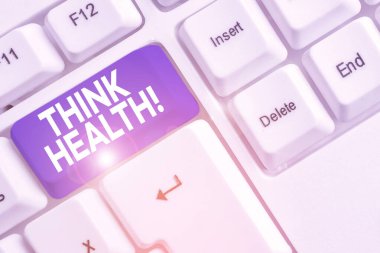 Kelime yazma metni Sağlık düşünün. Beyaz arka plan tuşu kopyalama alanı üzerinde boş not kağıdı ile beyaz pc klavye olmak tam fiziksel zihinsel ve sosyal iyi devlet için İş kavramı.