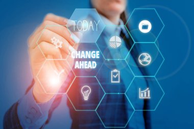 Text sign showing Change Ahead. Conceptual photo to replace with or exchange for another Become different Woman wear formal work suit present presentation using smart latest device.