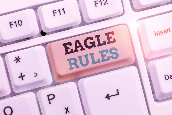 Text sign showing Eagle Rules. Conceptual photo a huge set of design rules which your layout needs to pass. — Stock Photo, Image