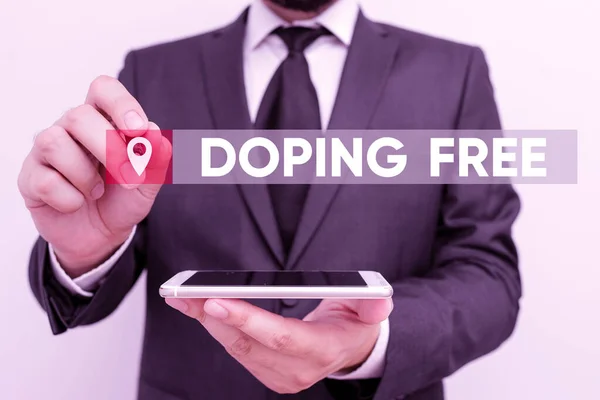 Scrittura concettuale a mano che mostra Doping Free. Testo della foto aziendale dimostrato di non utilizzare alcuna sostanza per migliorare illegalmente atletica maschile usura umana formale tuta da lavoro tenere smartphone utilizzando la mano . — Foto Stock