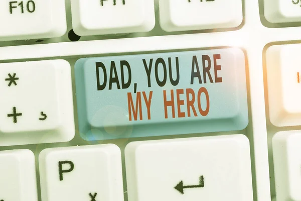 Słowa pisania tekstu Tato jesteś moim bohaterem. Biznes koncepcja podziwu dla twojego ojca miłość uczucia komplement. — Zdjęcie stockowe
