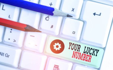 Handwriting text Your Lucky Number. Concept meaning believing in letter Fortune Increase Chance Casino.
