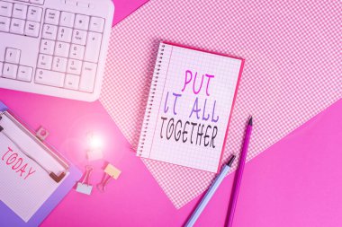 Conceptual hand writing showing Put It All Together. Business photo showcasing Join Collectively Unified Integrated Linked Merge Writing equipments and computer stuff placed on plain table.