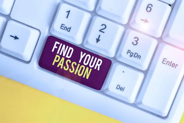 Text sign showing Find Your Passion. Conceptual photo Seek Dreams Find best job or activity do what you love White pc keyboard with empty note paper above white background key copy space. — ストック写真