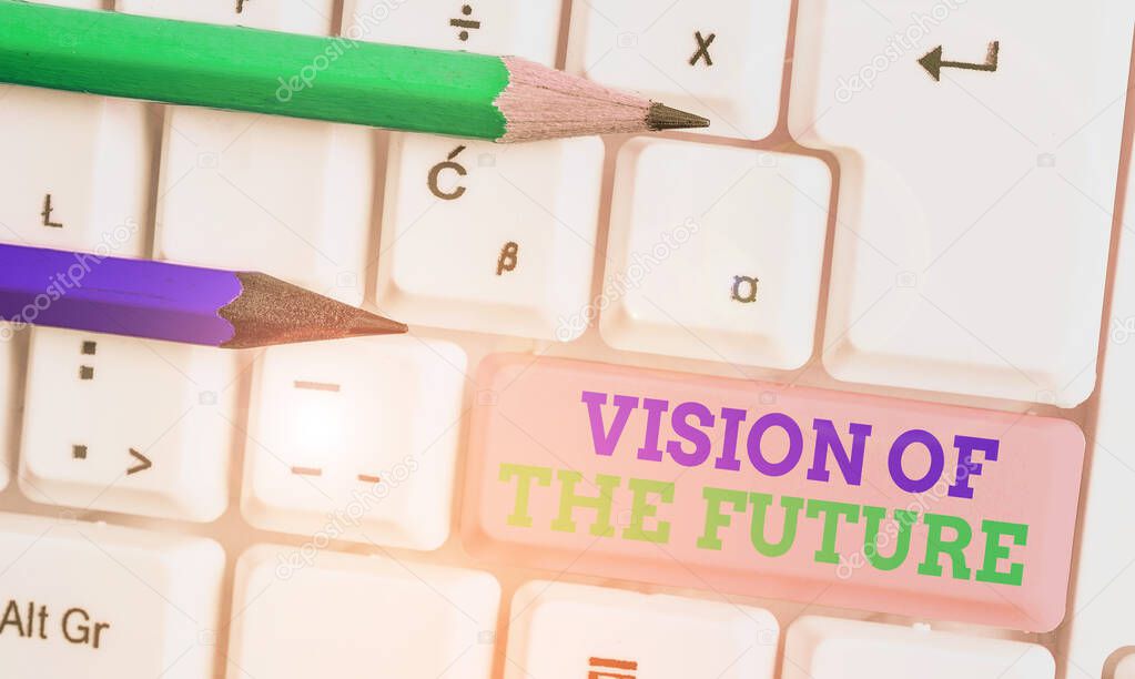 Conceptual hand writing showing Vision Of The Future. Business photo text Seeing something Ahead a Clear Guide of Action.