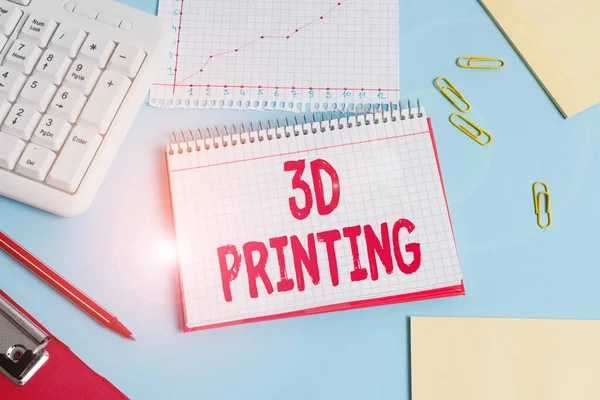 Handwriting text 3D Printing. Concept meaning making a physical object from a threedimensional digital model Paper blue desk computer keyboard office study notebook chart numbers memo.