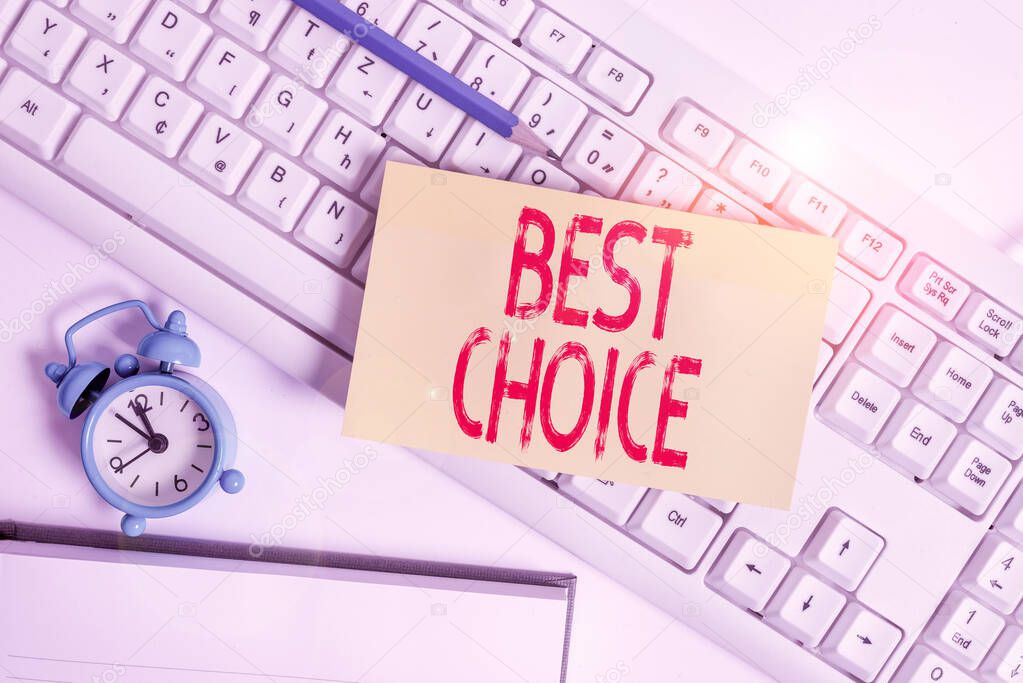 Conceptual hand writing showing Best Choice. Business photo text of the highest quality or being the most suitable and pleasing Flat lay above empty note paper on pc keyboard pencils and clock.