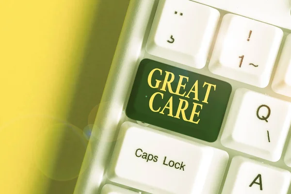 Handwriting text Great Care. Concept meaning to treat someone with great or excessive care or kindness White pc keyboard with empty note paper above white background key copy space. — Stok fotoğraf