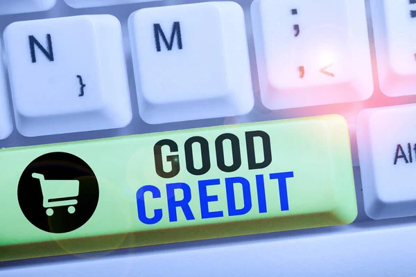 Handwriting text writing Good Credit. Concept meaning borrower has a relatively high credit score and safe credit risk.