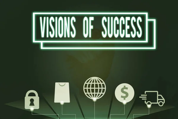 Conceptuele hand schrijven weergegeven: visioenen van succes. Zakelijke foto tekst duidelijk eind resultaat van Purpose doel perspectief Plan. — Stockfoto