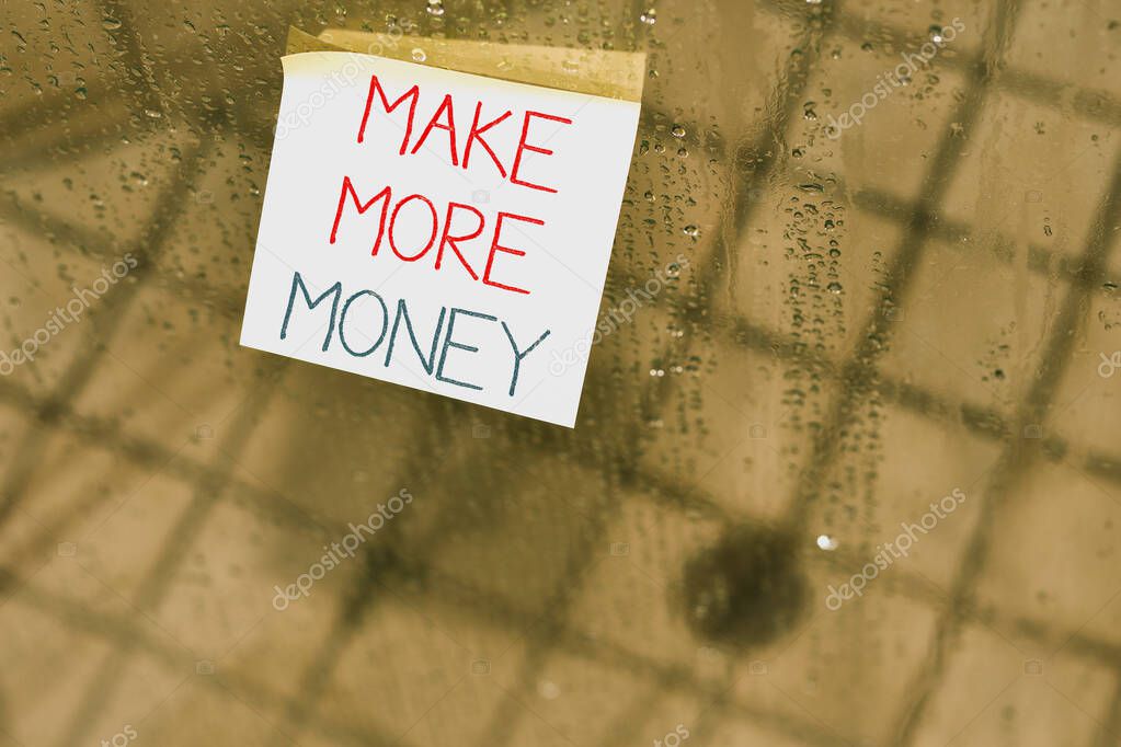 Writing note showing Make More Money. Business photo showcasing Increase your incomes salary benefits Work harder Ambition Square paper piece notation stick to textured glass window.