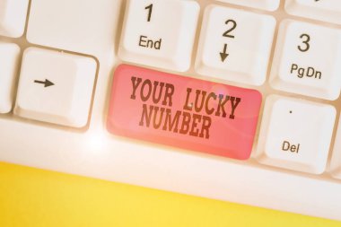 Handwriting text writing Your Lucky Number. Concept meaning believing in letter Fortune Increase Chance Casino White pc keyboard with empty note paper above white background key copy space.