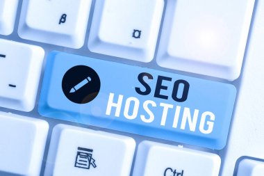 Handwriting text Seo Hosting. Concept meaning building website in a way that is friendly for search engines.