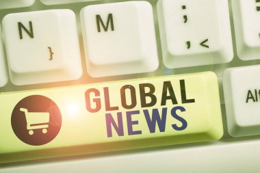 Global News 'ten el yazısı metni. Kavram derken, son zamanlardaki ya da önemli olaylar hakkında kayda değer bilgiler demek istedim..