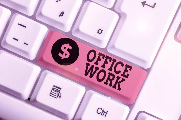 Escrita de mão conceitual mostrando Office Work. Foto de negócios mostrando qualquer trabalho administrativo ou administrativo para uma organização . — Fotografia de Stock