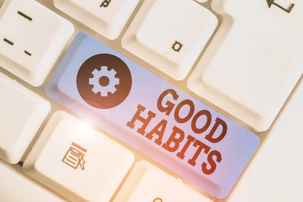 Handschrift tekst schrijven Good Habits. Begrip betekent gedrag dat gunstig is voor je s is lichamelijke of geestelijke gezondheid. — Stockfoto