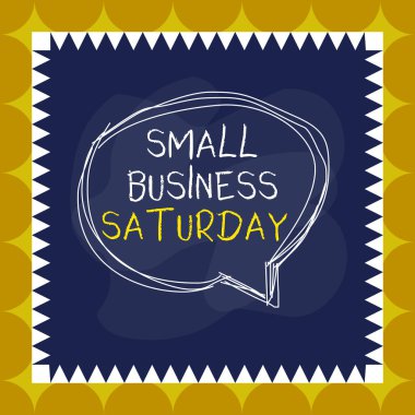 Cumartesi günü Small Business 'ı gösteren bir not yazıyorum. Cumartesi günü Amerika 'nın alışveriş tatilini gösteren iş fotoğrafı asimetrik nesne çok renkli tasarımının içindeki konuşma baloncuğu.