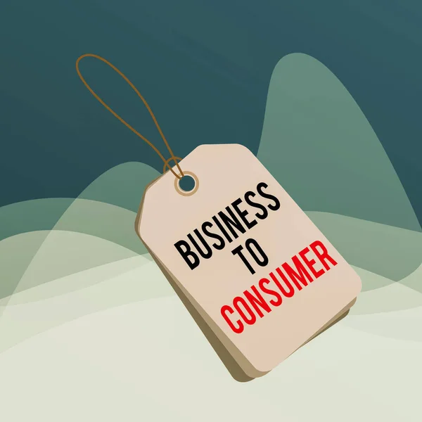 Writing note showing Business To Consumer. Business photo showcasing Direct Transaction between a Company and end users Rectangle badge attached string colorful background with tag.