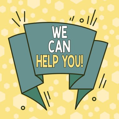 Word writing text We Can Help You. Business concept for offering good assistance to customers or friends Asymmetrical uneven shaped format pattern object outline multicolour design.