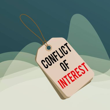 Writing note showing Conflict Of Interest. Business photo showcasing disagreeing with someone about goals or targets Rectangle badge attached string colorful background with tag.