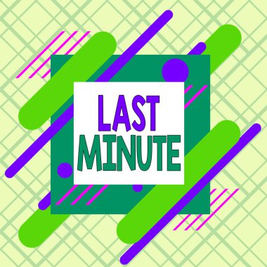 Son Dakika 'yı gösteren not yazılıyor. Bir olaydan önce mümkün olan en son zamanda yapılan veya meydana gelen iş fotoğrafı gösterimi Asimetrik biçim deseni nesne ana hatları çok renkli tasarımı.