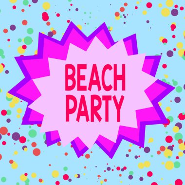 Text sign showing Beach Party. Conceptual photo large group of showing are organizing an event at the beach Asymmetrical uneven shaped format pattern object outline multicolour design.