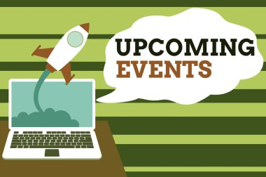 Yaklaşan Olaylar el yazısı. Konsept, yaklaşan toplum veya sosyal etkinlikler anlamına geliyor. Başarılı roket fırlatma, dizüstü bilgisayarın arka planında bulutlar oluşturur. Başlangıç büyüyor.