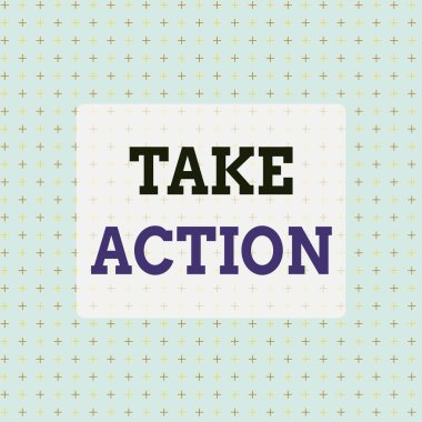 Take Action 'ı gösteren kavramsal el yazısı. Bir şey yapmak için iş fotoğrafı metni Belirli bir sonuç almak için hareket etmek Sonsuz Hizalı İki Ton Çapraz Dikiş Artı İmza Deseni.
