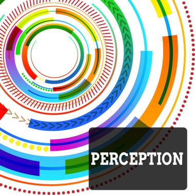 Conceptual hand writing showing Perception. Business photo showcasing individuals organize and interpret their sensory impressions Vibrant Concentric Circle Disk Pattern Different Textures.