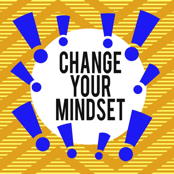 Conceptual hand writing showing Change Your Mindset. Business photo showcasing replace your beliefs way of thinking mental path Asymmetrical uneven shaped pattern object multicolour design.