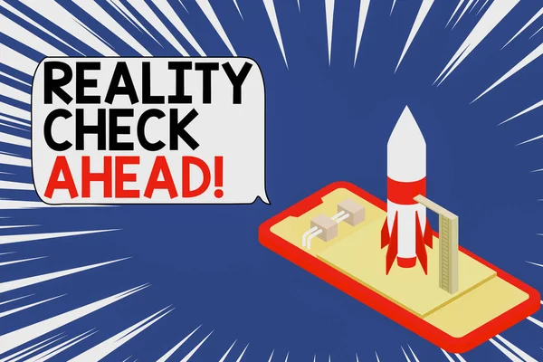 Signo de texto que muestra Reality Check Ahead. Foto conceptual les hace reconocer la verdad sobre situaciones o dificultades Listo para lanzar cohetes mentiroso smartphone. Inicio de negociaciones para comenzar . —  Fotos de Stock