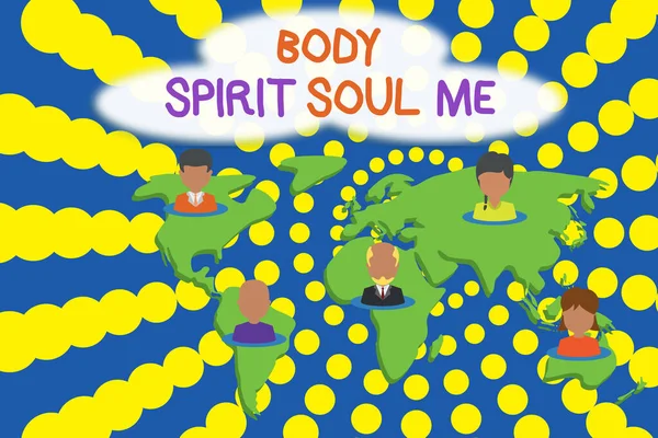 Word writing text Body Spirit Soul Me. Business concept for Personal Balance Therapy Conciousness state of mind Connection multiethnic persons all over world. Global business earth map.