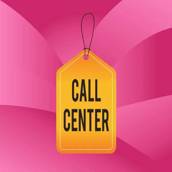 Handwriting text writing Call Center. Concept meaning an office in which large numbers of telephone calls are handled Empty tag blank space colorful background label rectangle attached string.