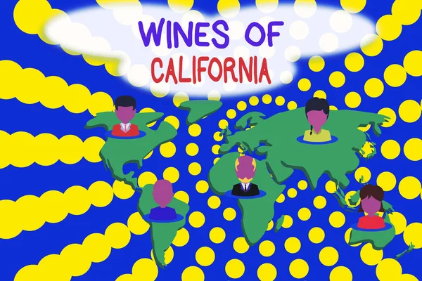 Word writing text Wines Of California. Business concept for Best Winemakers in the USA Export Quality Beverage Connection multiethnic persons all over world. Global business earth map. — Stock Photo, Image