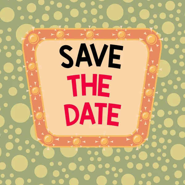 Tekstbord met de vraag Save The Date. Conceptuele foto die iemand vraagt om specifieke dag of tijd te onthouden Asymmetrisch ongelijk vormgegeven format patroon object outline multicolour design. — Stockfoto