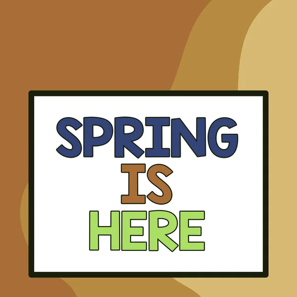 Word writing text Spring Is Here. Business concept for After winter season has arrived Enjoy nature flowers sun Big white blank square background inside one thick bold black outline frame. — Stock Photo, Image