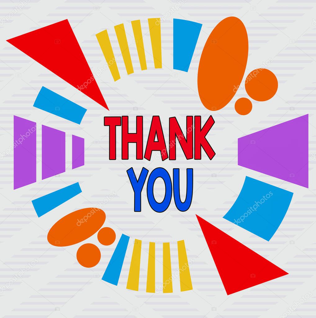 Word writing text Thank You. Business concept for a polite expression used when acknowledging a gift or service Asymmetrical uneven shaped format pattern object outline multicolour design.