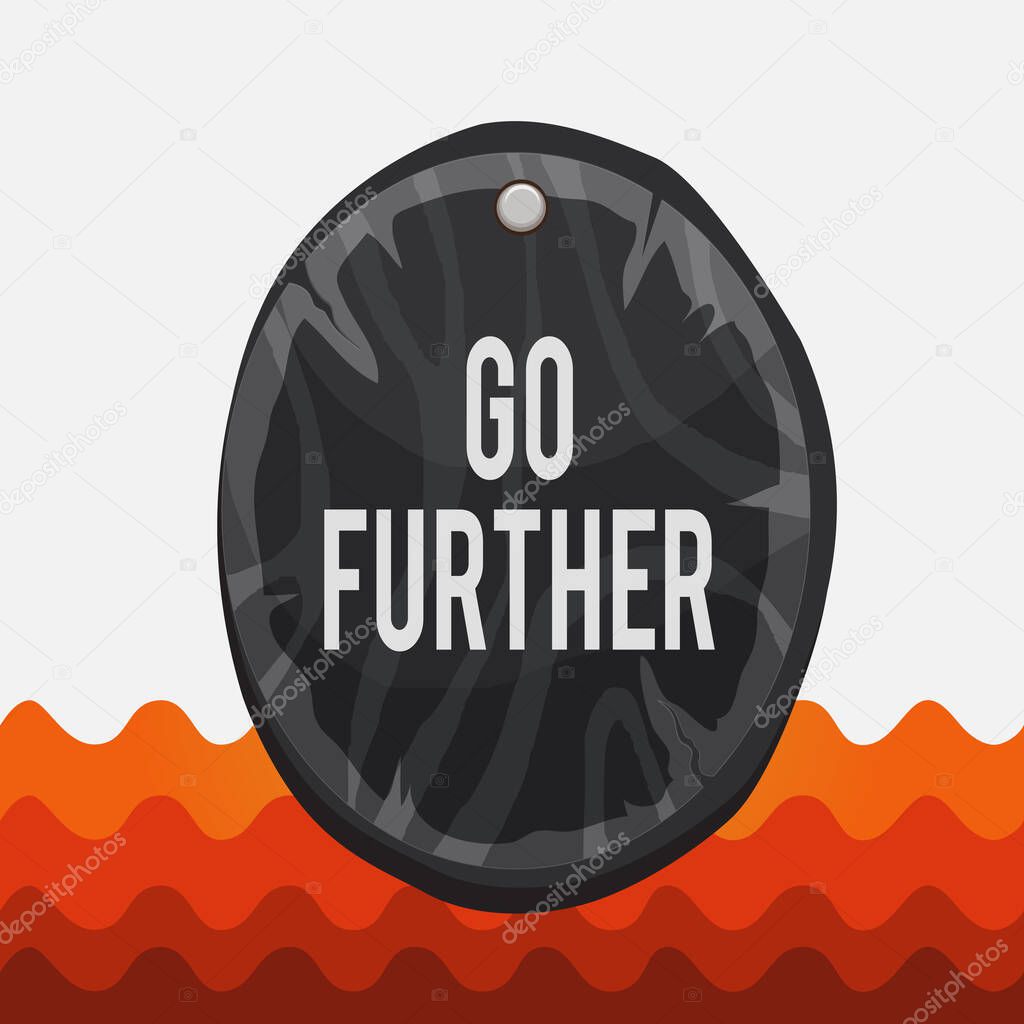 Conceptual hand writing showing Go Further. Business photo text To make a bolder statement about something being discussed Oval plank round wooden board circle shaped wood background.