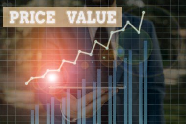 Word writing text Price Value. Business concept for the price of a product based on what customers think or valued.