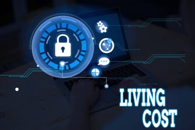 Conceptual hand writing showing Living Cost. Business photo text the amount of money that a demonstrating needs to sustain life.