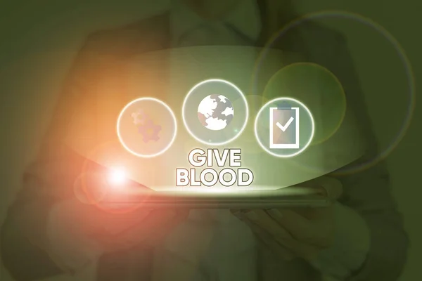 Sinal de texto mostrando Give Blood. Foto conceitual demonstrando voluntariamente tem sangue extraído e usado para transfusões . — Fotografia de Stock