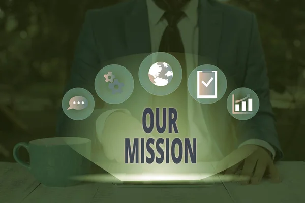 Word writing text Our Mission. Business concept for A written declaration of an organization s is core purpose. — Stock Photo, Image