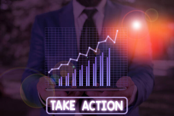 Conceptual hand writing showing Take Action. Business photo showcasing to do something To act in order to get a particular result.