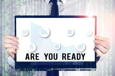 Word writing text Are You Ready. Business concept for Alertness Preparedness Urgency Game Start Hurry Wide awake.
