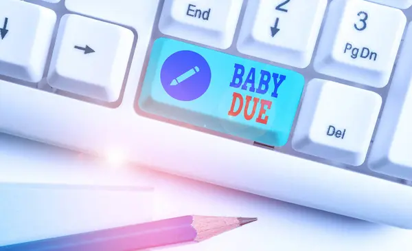 Escrevendo uma nota mostrando Baby Due. Foto de negócios mostrando prestes a nascer Sob noivado quanto ao tempo Espera-se estar pronto . — Fotografia de Stock