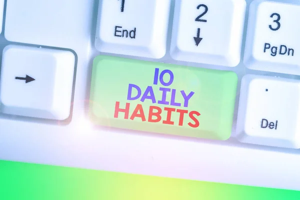 Tekstbord met 10 dagelijkse gewoontes. Conceptuele foto Gezonde routine levensstijl Goede voeding Oefeningen. — Stockfoto