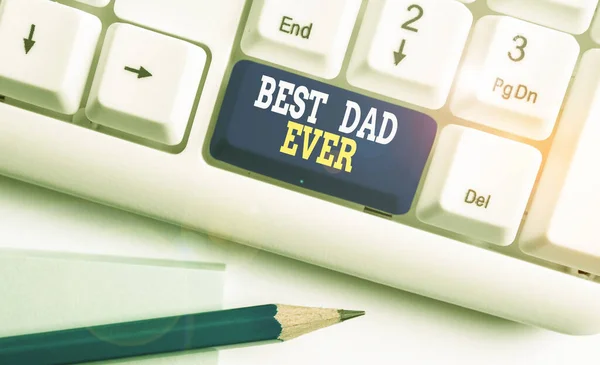 Writing note showing Best Dad Ever. Business photo showcasing Appreciation for your father love feelings compliment White pc keyboard with note paper above the white background. — Stockfoto