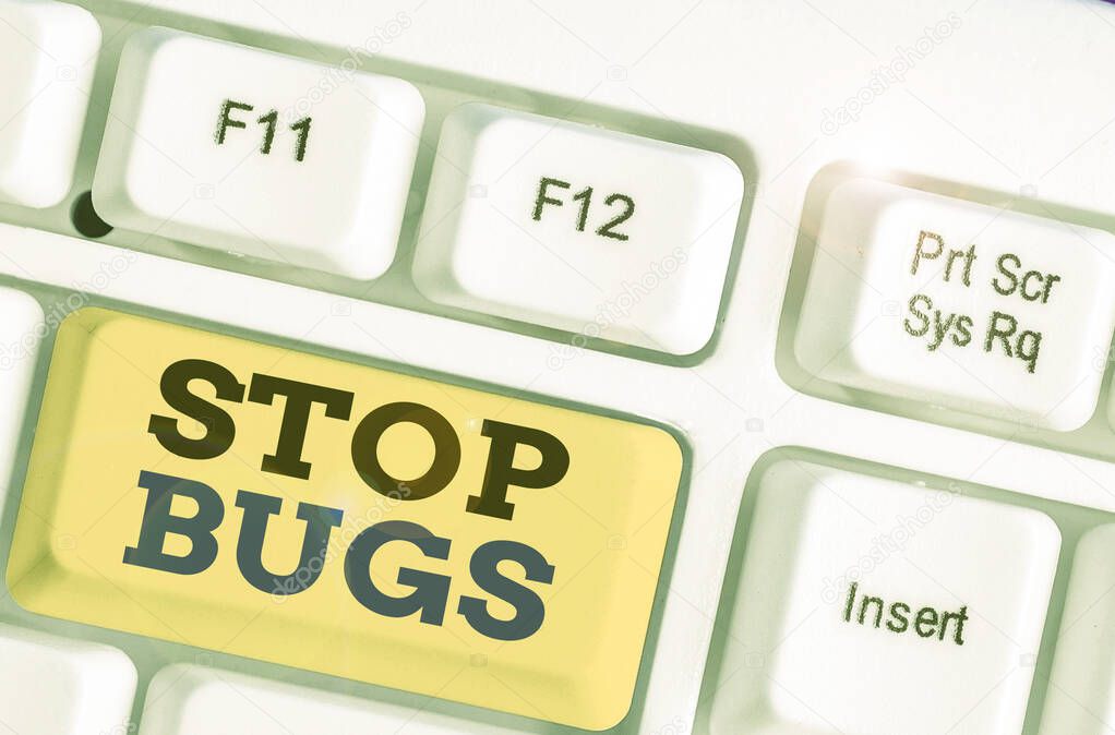 Text sign showing Stop Bugs. Conceptual photo Get rid an insect or similar small creature that sucks blood.