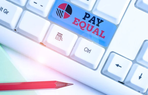 Tekstbord met Pay Equal erop. Begripsmatig foto - Beginsel van non-discriminatie bij de beloning van werk. — Stockfoto