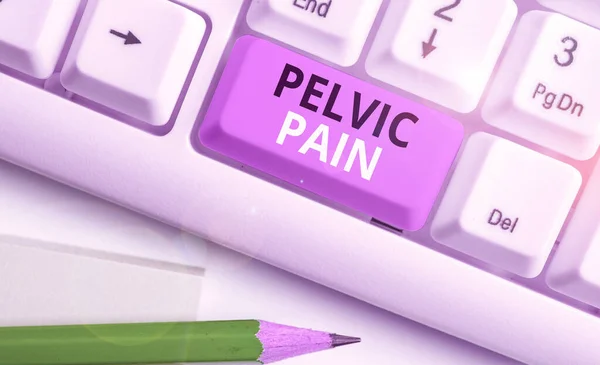 Handwriting text Pelvic Pain. Concept meaning Pain perceived in the area of the lower part of the abdomen.